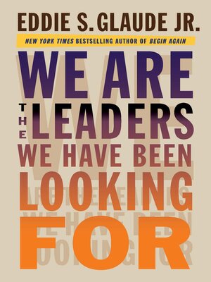 cover image of We Are the Leaders We Have Been Looking For